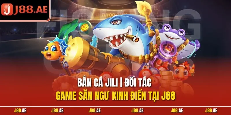 Bắn cá Jili